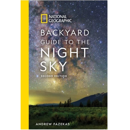 National Geographic Backyard Guide to the Night Sky